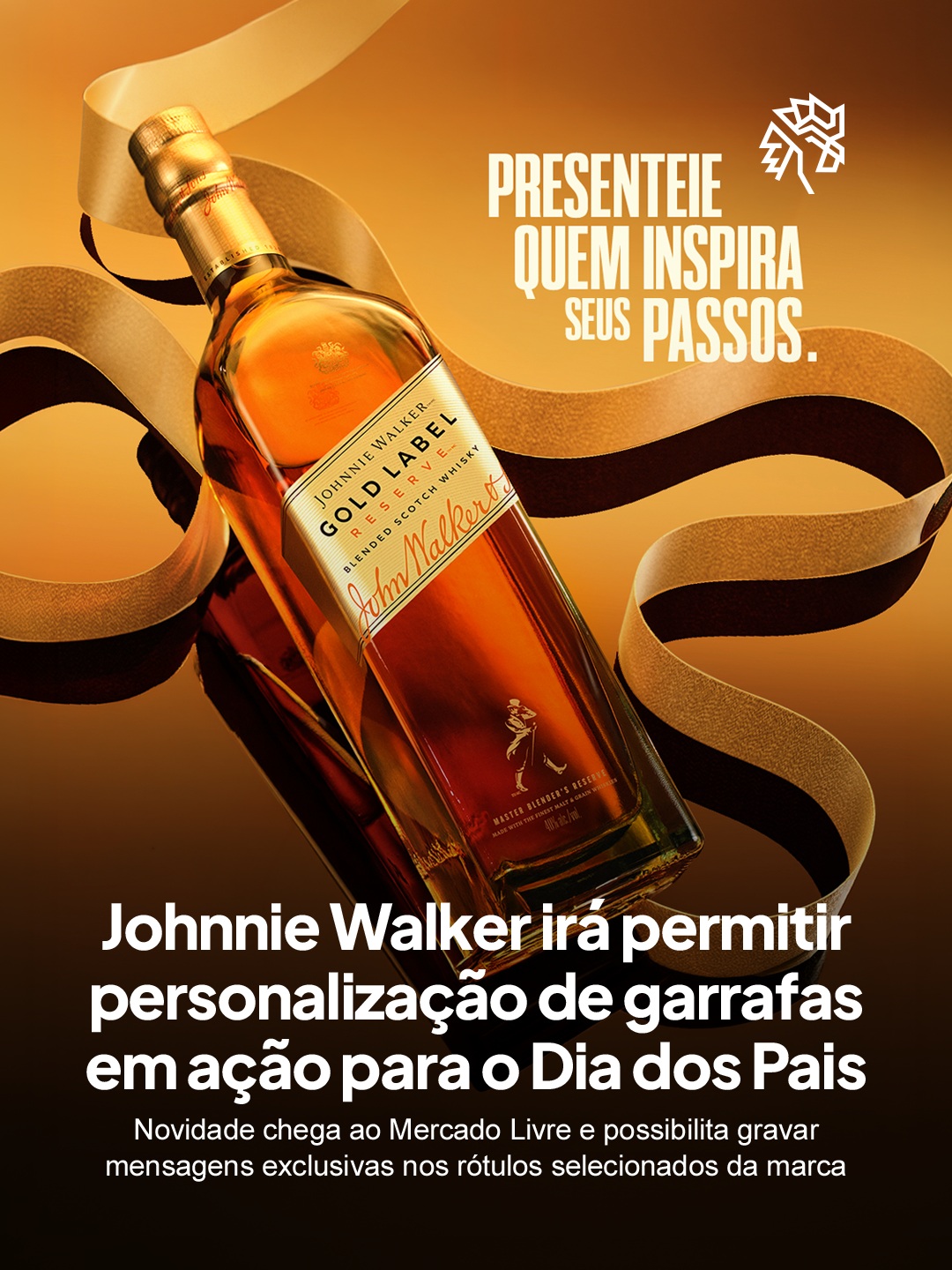 O Dia dos Pais movimenta o mercado de presentes justamente por exigir algo que vá além do produto em si, e é nesse território que marcas de bebidas encontram espaço para transformar uma compra comum em um gesto de reconhecimento. Johnnie Walker aposta nessa lógica ao expandir a plataforma global Keep Walking, que celebra quem inspira trajetórias e deixa legado.
A novidade chega ao Mercado Livre e permite ao consumidor escolher entre os rótulos Red Label, Black Label e Gold Label Reserve, com valores a partir de R$ 94,99. Após a compra, basta preencher um formulário com a mensagem escolhida, que é gravada na garrafa em até 24 horas.
A marca amplia o alcance da personalização ao levá-la para uma plataforma de grande escala, aproximando um gesto simbólico do hábito de compra cotidiano do brasileiro.