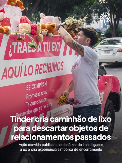Términos deixam marcas que nem sempre são fáceis de apagar, e foi nesse contexto que o Tinder decidiu criar uma ação que materializa esse momento de virada. A proposta transforma um caminhão de lixo em ponto de descarte para objetos que carregam memórias de antigos relacionamentos.

A iniciativa convida as pessoas a abrirem espaço para o novo ao se desfazerem de itens que já não fazem mais sentido, criando uma experiência prática que conecta comportamento com emoção de forma direta e acessível.

O objetivo da ativação foi posicionar o aplicativo como aliado nos processos emocionais após uma ruptura, promovendo o desapego a partir de uma narrativa próxima, cultural e empática.