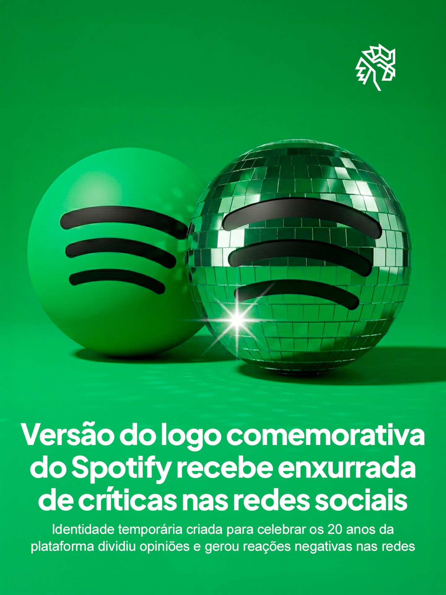 Para celebrar seus 20 anos, o Spotify decidiu transformar seu tradicional logo em uma versão inspirada em uma disco ball. A mudança faz parte da campanha comemorativa da plataforma e rapidamente chamou atenção dos usuários.
A proposta buscava conectar música, nostalgia e cultura pop em uma identidade visual diferente, mas a alteração acabou gerando uma onda de comentários e reações nas redes sociais logo após aparecer para o público.
Enquanto poucas pessoas aprovaram a ideia, muitos classificaram a nova identidade como confusa, exagerada e até um pouco estranha, principalmente por se tratar de um aplicativo onde o ícone precisa funcionar bem em versões reduzidas e espaços pequenos.
O que você achou dessa mudança?
