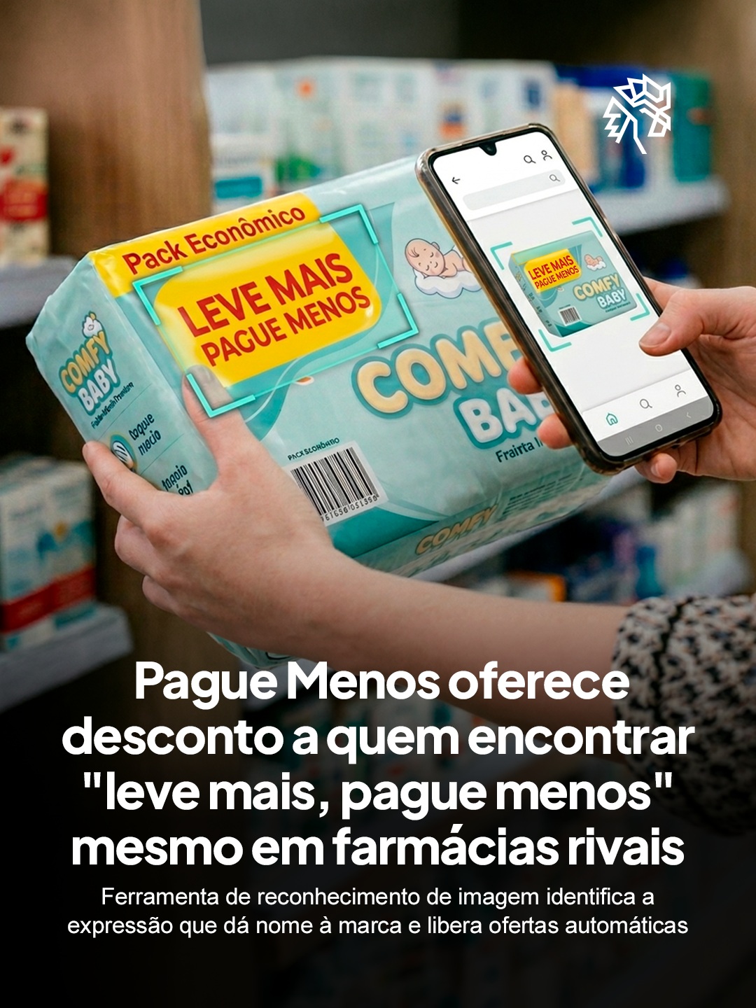 O termo "leve mais, pague menos" circula pelo varejo brasileiro há décadas, estampado em gôndolas, panfletos e embalagens de praticamente qualquer categoria de produto. Uma pesquisa recente da Score aponta que 83% dos brasileiros escolhem uma marca motivados por promoções.
A Pague Menos resolveu se apropriar literalmente dessa frase espontânea com a campanha "Pague Menos Scan", criada pela Lola\TBWA. A ação usa reconhecimento de imagem para capturar o termo em qualquer superfície onde ele apareça, de embalagens a aplicativos de entrega.
O mecanismo funciona até dentro do território dos concorrentes: ao escanear a expressão na vitrine de outra farmácia, o sistema libera cupons e ofertas no e-commerce da própria Pague Menos.