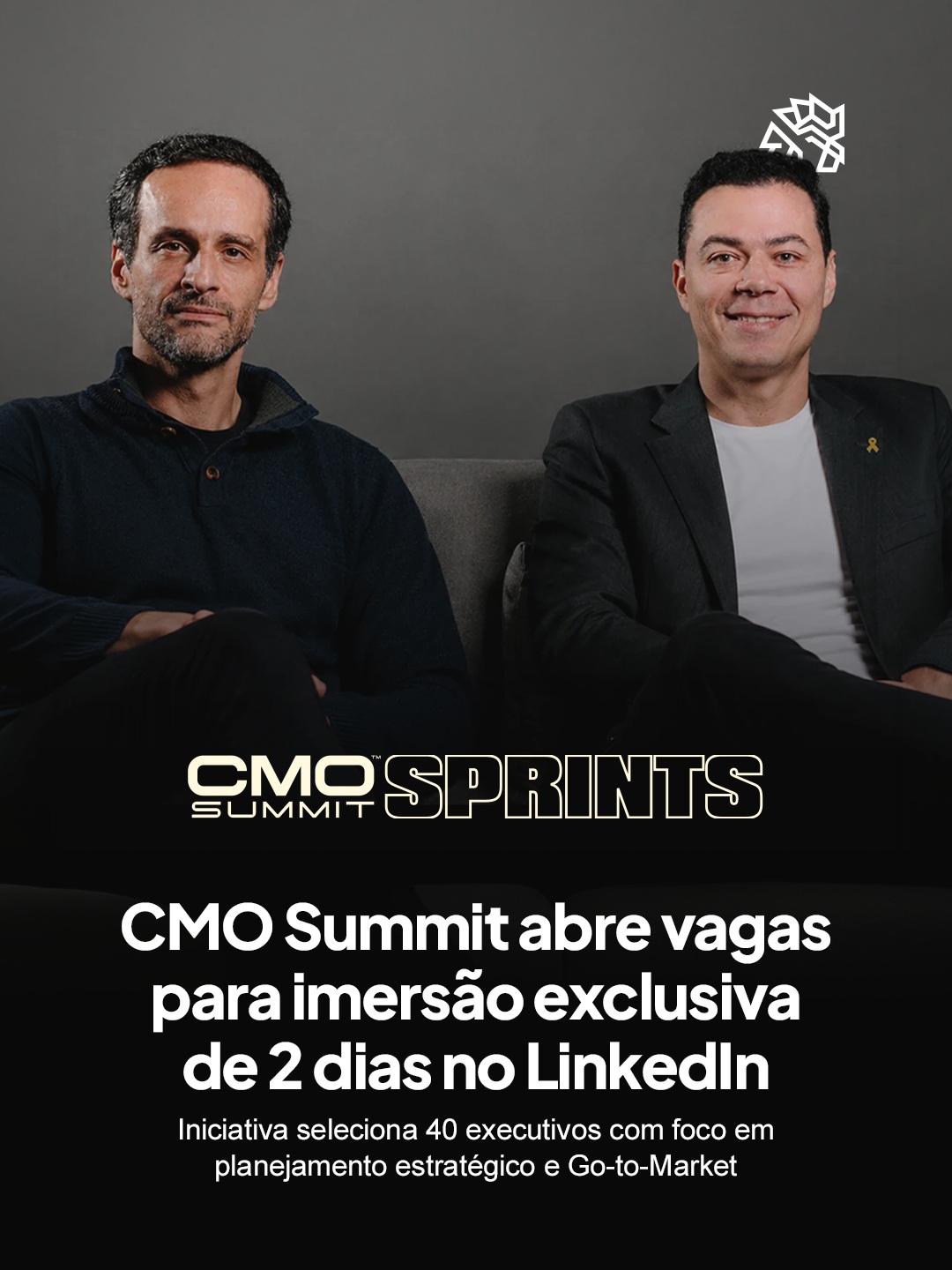 Grande parte dos executivos de marketing ainda dedica boa parte da rotina à execução operacional, com pouco espaço para pensar estratégia de forma estruturada. É nesse cenário que o CMO Summit Sprints propõe ocupar a sede do LinkedIn em São Paulo nos dias 06 e 07 de agosto, com conteúdo voltado a líderes e heads de marketing.

A imersão segue três pilares: inteligência, acesso e influência. Todo o conteúdo é distribuído em 8 módulos ministrados por nomes como Eduardo Picarelli, da Heineken, e Antonio A. Santos, CMO da Unidas, além de convidados que participam das discussões estratégicas ao longo do evento.

Os participantes saem com um diagnóstico estratégico de mercado e um plano de ação prático. Apoiado pelo ecossistema do CMO Summit, que já reúne mais de 400 mil profissionais de marketing na comunidade, o Sprints aposta no networking qualificado como parte central da experiência de liderança.

Caso tenha interesse, as vagas são limitadas. Chame no nosso direct e saiba mais sobre o evento.