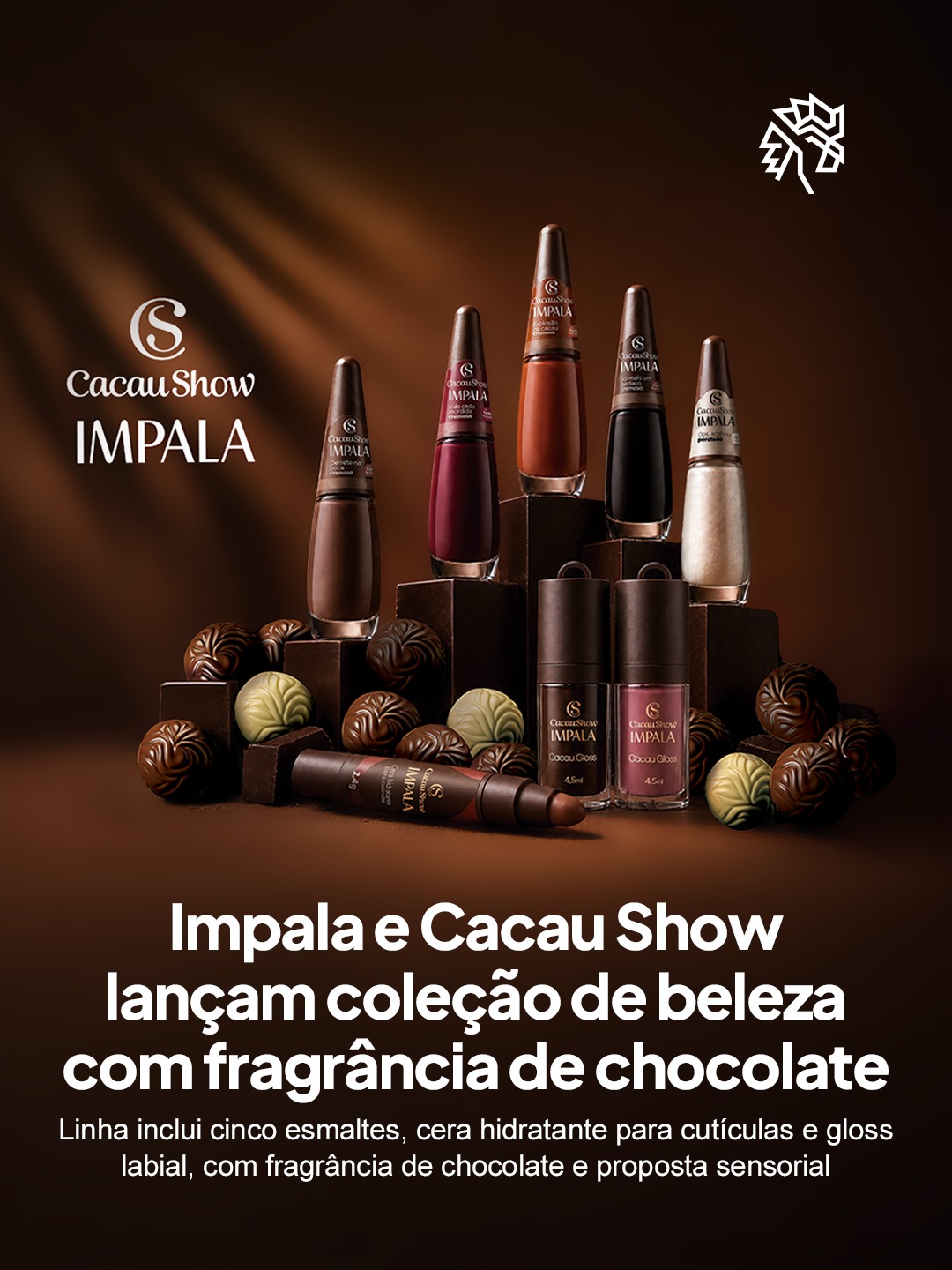 A beleza gourmet ganha força como tendência de consumo, unindo cuidados pessoais a referências afetivas da gastronomia, e é nesse cenário que Impala e Cacau Show apresentam sua nova coleção conjunta.

Assinada pelas duas marcas, a linha traz cinco esmaltes com tons que vão do marrom profundo ao coral vibrante e ao nude perolado, todos com fragrância de cacau liberada após a secagem. A coleção soma ainda uma cera hidratante em stick para cutículas e um gloss labial com vitamina E, que conta com encaixe para charms.

Ao unir a expertise da Cacau Show com o cacau à performance cosmética da Impala, a parceria amplia o território de ambas no dia a dia do consumidor.
