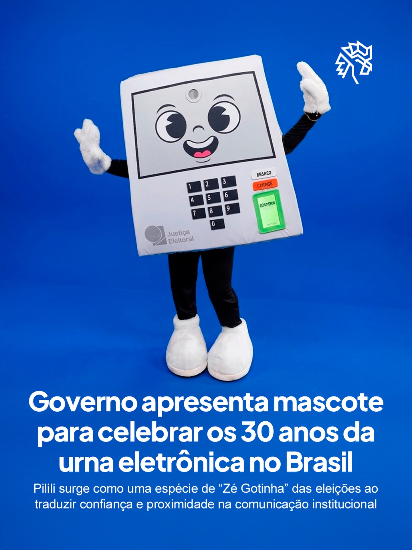Inspirada no som característico da urna eletrônica, Pilili surge como uma representação simbólica dos 30 anos do equipamento nas eleições brasileiras, apresentada oficialmente pelo TSE em um movimento que amplia a comunicação institucional com uma abordagem mais próxima do público. 

A proposta parte de um território já reconhecido pelos brasileiros, transformando um elemento funcional em um ativo de comunicação capaz de gerar identificação imediata dentro de um contexto muitas vezes percebido como técnico ou distante.

Pensada para atuar em diferentes formatos e plataformas, Pilili deve aparecer ao longo do ano em campanhas, ações educativas e conteúdos institucionais, ampliando o alcance da Justiça Eleitoral nessas eleições.