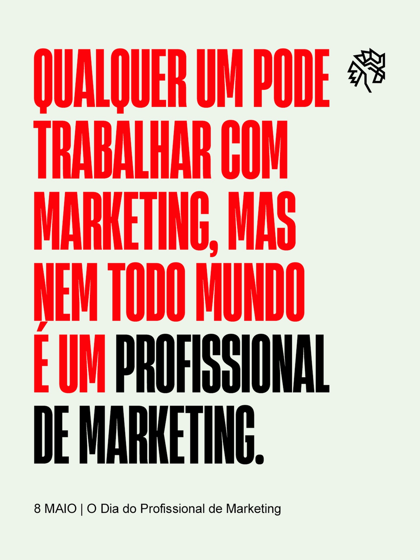 O Dia do Profissional de Marketing.