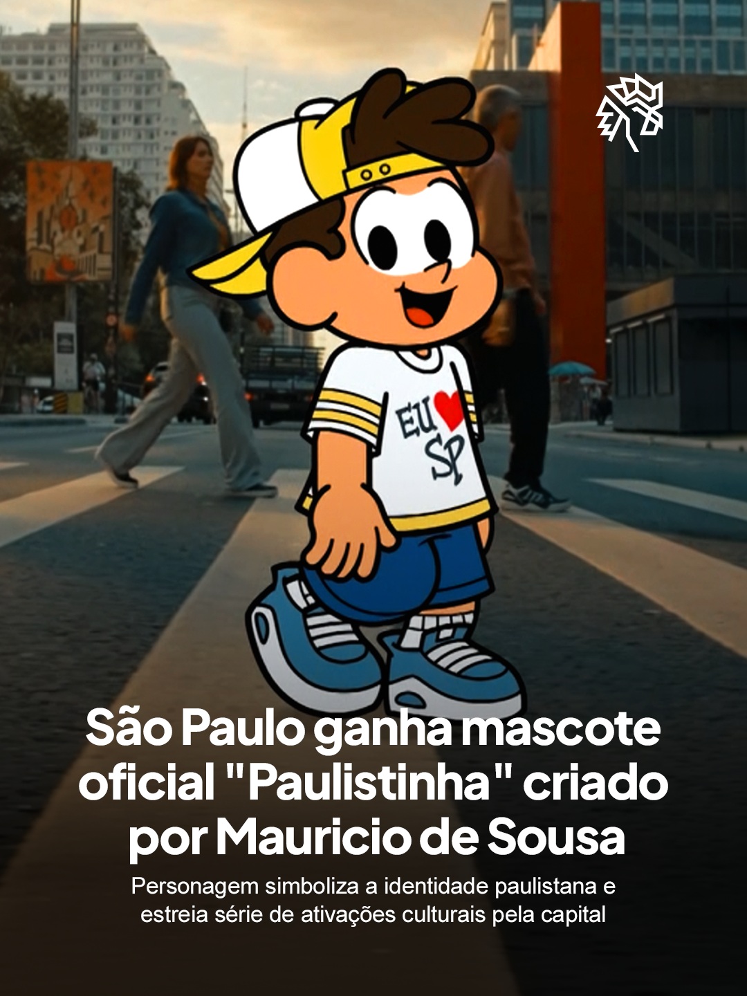 O personagem animado criado por Mauricio de Sousa, autor da Turma da Mônica, representa a cultura e a identidade paulistana em forma de desenho. O Paulistinha também será usado em uma série de ativações que vão ocupar diferentes espaços do município nos próximos meses.

Entre as ações previstas estão uma exposição urbana com 91 esculturas espalhadas por parques, bibliotecas, centros culturais e praças, além de oficinas literárias, ações educativas e distribuição gratuita de livros e gibis.

A escolha de Mauricio de Sousa como criador do novo mascote integra uma homenagem aos 90 anos do cartunista, que vive na cidade desde 1954. Os estúdios da MSP, onde nascem as histórias da Turma da Mônica, também ficam na capital paulista.