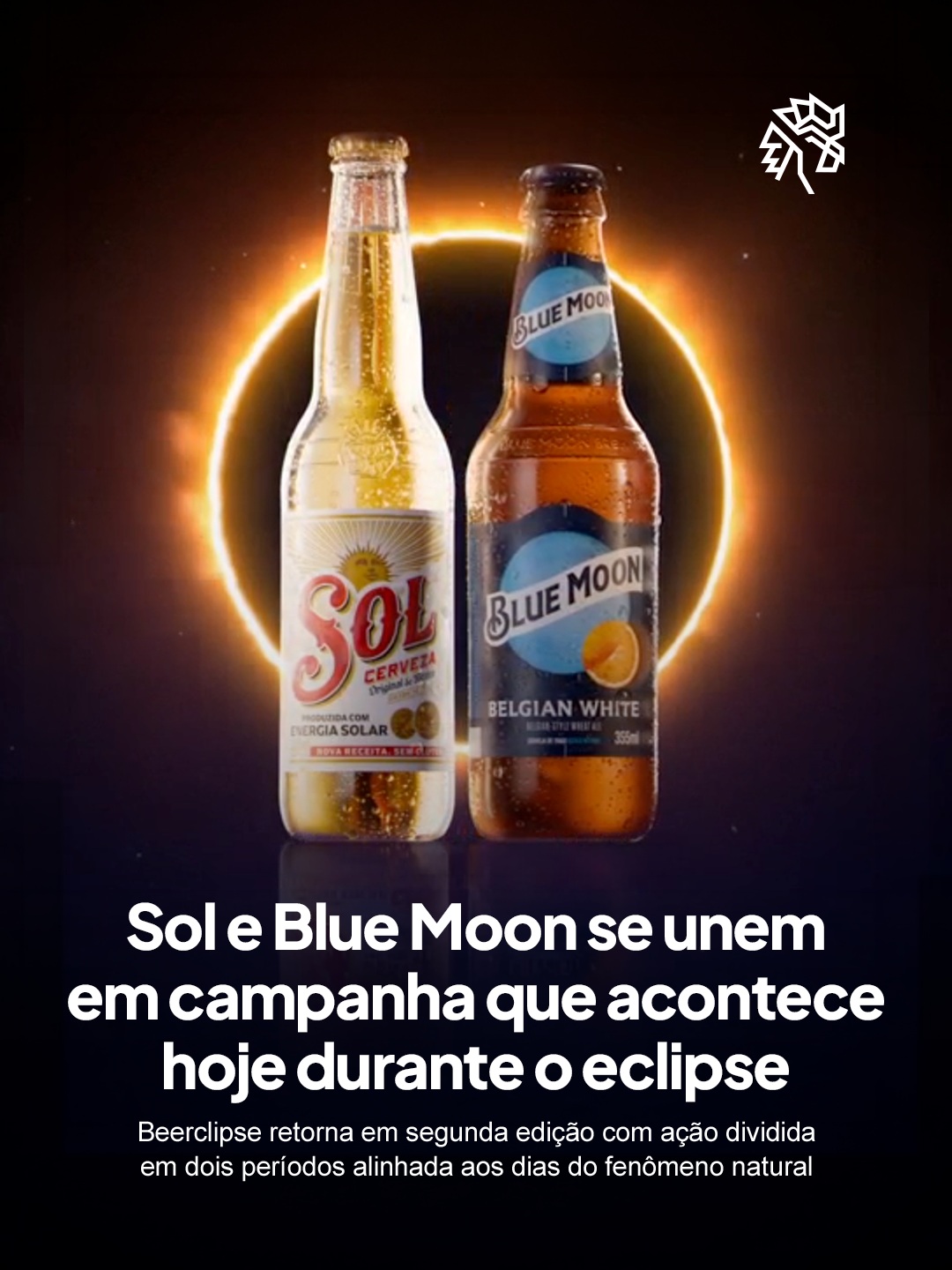 O eclipse transforma dois corpos celestes em um só espetáculo, e é dessa raridade que o Grupo HEINEKEN parte para reforçar a conexão entre Sol e Blue Moon. O Beerclipse volta para sua segunda edição no Brasil, unindo as duas marcas em uma campanha que já nasceu de uma associação espontânea do consumidor.
A ação já está valendo e segue até o dia 14, com a mecânica de compra de 6 unidades de Blue Moon e ganho de 3 unidades de Sol. Hoje, dia do eclipse, o iFood potencializa a oferta com desconto nos combos, além da presença em redes de mercado em todo o país. Um segundo período de ativação acontece de 24 a 28 de agosto.
Ao transformar uma coincidência de consumo em narrativa de marca, o Beerclipse mostra como associações espontâneas do público podem virar plataforma criativa recorrente.
