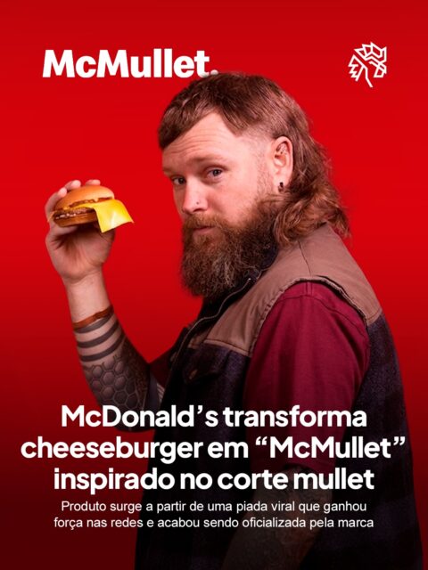 Um detalhe simples na montagem de um dos lanches do McDonald’s acabou chamando atenção quando o cheeseburger com queijo extra começou a circular nas redes com um visual que remetia ao clássico corte de cabelo “mullet”, criando uma associação imediata e fácil de reconhecer.

A partir desse comportamento, o fast food decidiu oficializar a ideia e lançou o “McMullet”, transformando uma trend criada pelo público nas redes em produto real e aproveitando o timing do momento.

A campanha ganhou desdobramento com uma ativação que levou a proposta para o físico, oferecendo o sanduíche para quem tivesse o corte e ampliando o alcance com uma experiência direta e participativa.