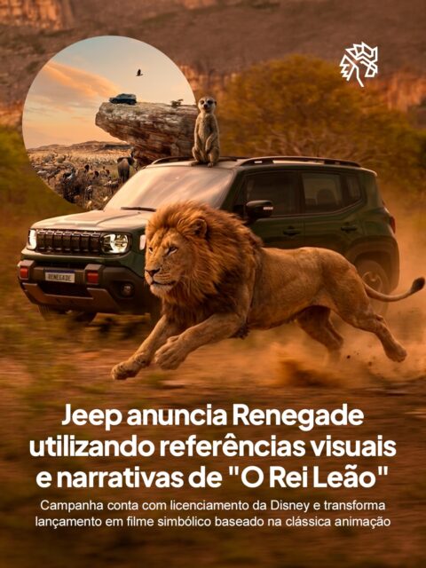 Jeep apresenta o novo Renegade a partir de uma construção que vai além do produto, usando referências diretas de “O Rei Leão” para transformar o lançamento em uma narrativa de reconhecimento, conectando legado e evolução em uma mesma mensagem. O projeto marca também a estreia da Leo na conta da montadora com uma entrega de alto impacto visual.

Gravado no Vale do Catimbau, em Pernambuco, o filme aproveita a paisagem árida e imponente para reforçar o posicionamento ligado à aventura, enquanto a trilha “Nants’ Ingonyama”, de Hans Zimmer e Lebo M., amplia o repertório emocional e aproxima o público de um universo já conhecido.

Com mais de 700 mil unidades produzidas no Brasil, o modelo chega atualizado com interior redesenhado, novas tecnologias e sistema híbrido leve, mantendo sua essência enquanto evolui tecnicamente, em uma estratégia que troca ficha técnica por construção simbólica e amplia o alcance da comunicação.