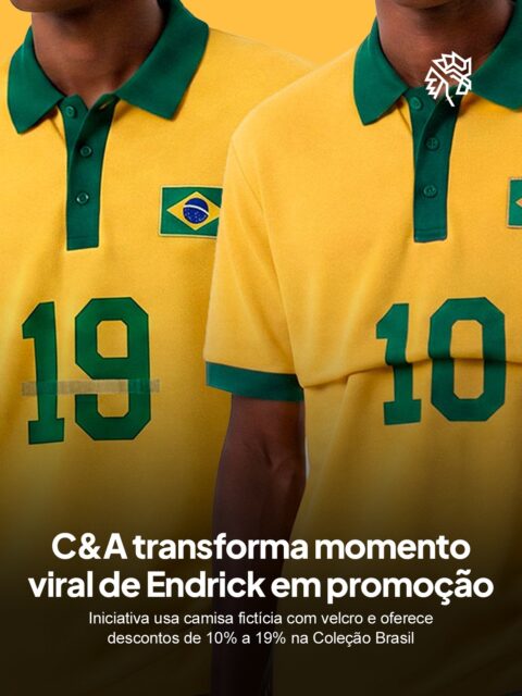 No último amistoso da seleção antes da Copa do Mundo, Endrick pulou para comemorar um gol e a camisa dobrou de um jeito que o número 19 virou 10.
A C&A capturou o momento que tomou as redes e transformou em promoção: com o cupom TORCIDA, uma peça da Coleção Brasil sai com 10% de desconto e duas ou mais garantem 19%.
É um exemplo de como uma marca pode se apropriar de um momento viral de forma pertinente, deixando o mecanismo da própria promoção carregar o significado.