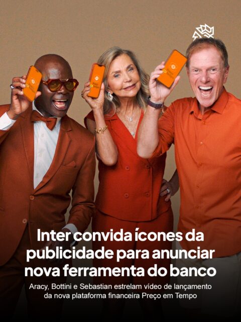 O Inter lançou uma nova ferramenta chamada Preço em Tempo, que converte o valor de qualquer produto em horas de trabalho a partir da renda informada pelo usuário, ajudando o consumidor a refletir antes de fechar uma compra. A solução já está disponível como extensão para Chrome, Safari e Android.

O que chamou atenção na campanha de lançamento foi justamente a escolha dos rostos: Aracy, Bottini e Sebastian, garotos e garota-propaganda que marcaram gerações, protagonizam os vídeos que apresentam a ferramenta ao público, desenvolvida em parceria com a Talent.

A iniciativa reforça a aposta do Inter em unir tecnologia e nomes reconhecidos pelo público para tornar a educação financeira mais acessível no dia a dia dos brasileiros.