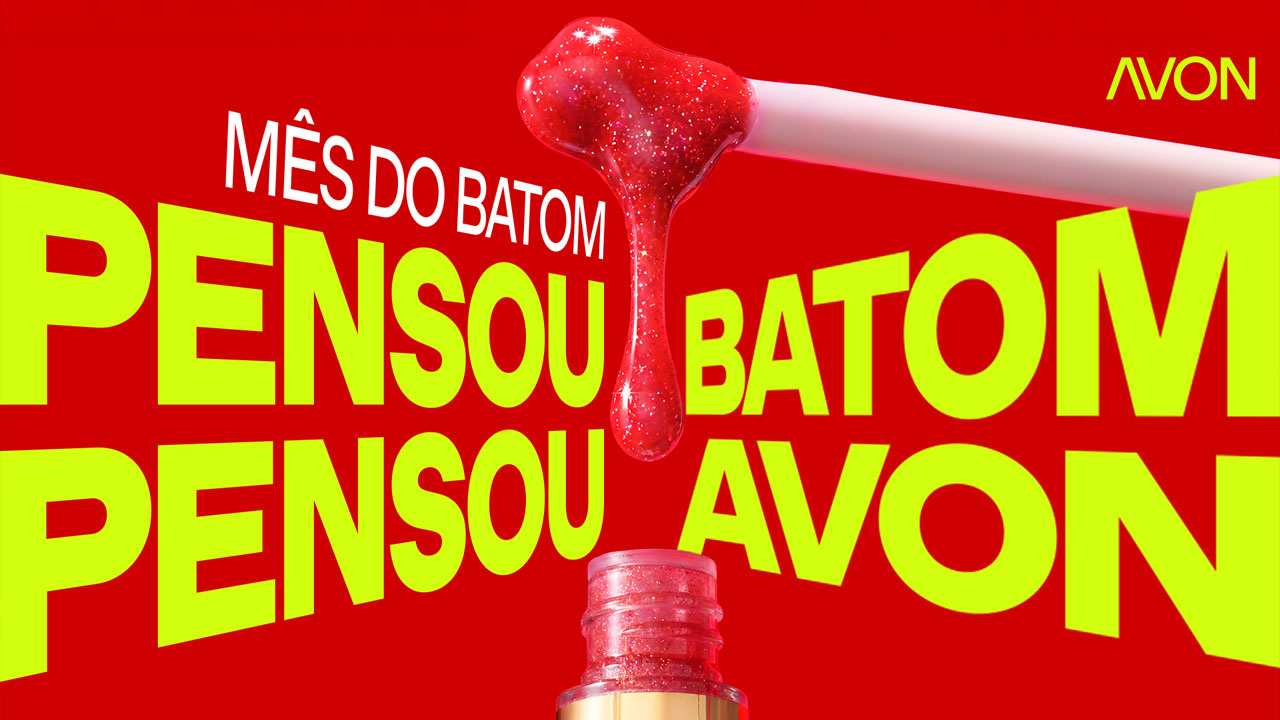 Pensou Batom, Pensou Avon: Como a marca domina a cultura digital no Mês do Batom
